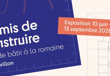 Visite guidée de l’exposition “Permis de construire. L’art de bâtir à la romaine” | Journées du Patrimoine