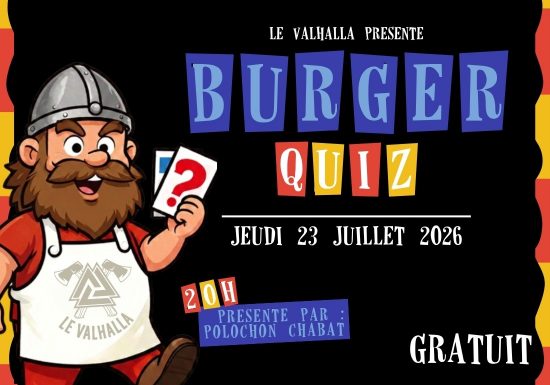 BURGER QUIZ GEANT – Le Valhalla Caen