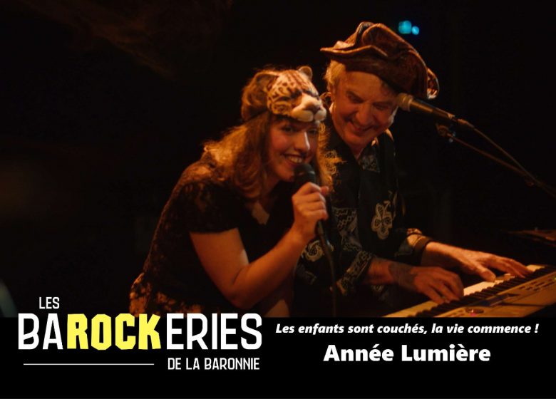 Les Barockeries de la Baronnie-Concert Année Lumière-Les enfants sont couchés, la vie commence !