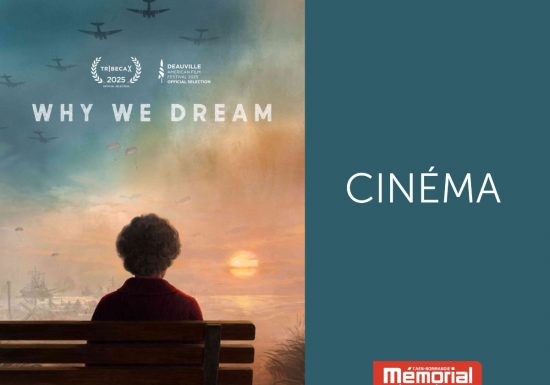 Why We Dream au Mémorial de Caen
